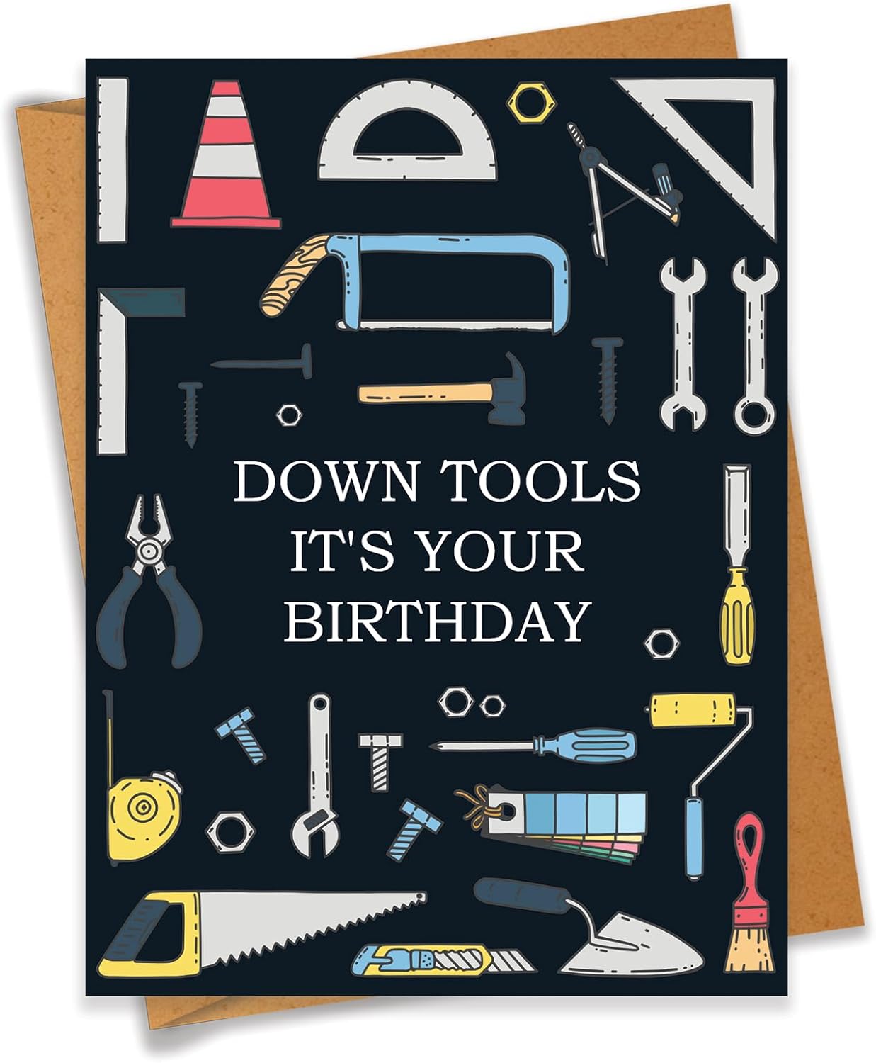 Down Tools It’s Your Birthday Card for Dad Grandpa Husband Brother Boyfriend - Size 6.3"x4.7" Blank Inside with Kraft Envelope