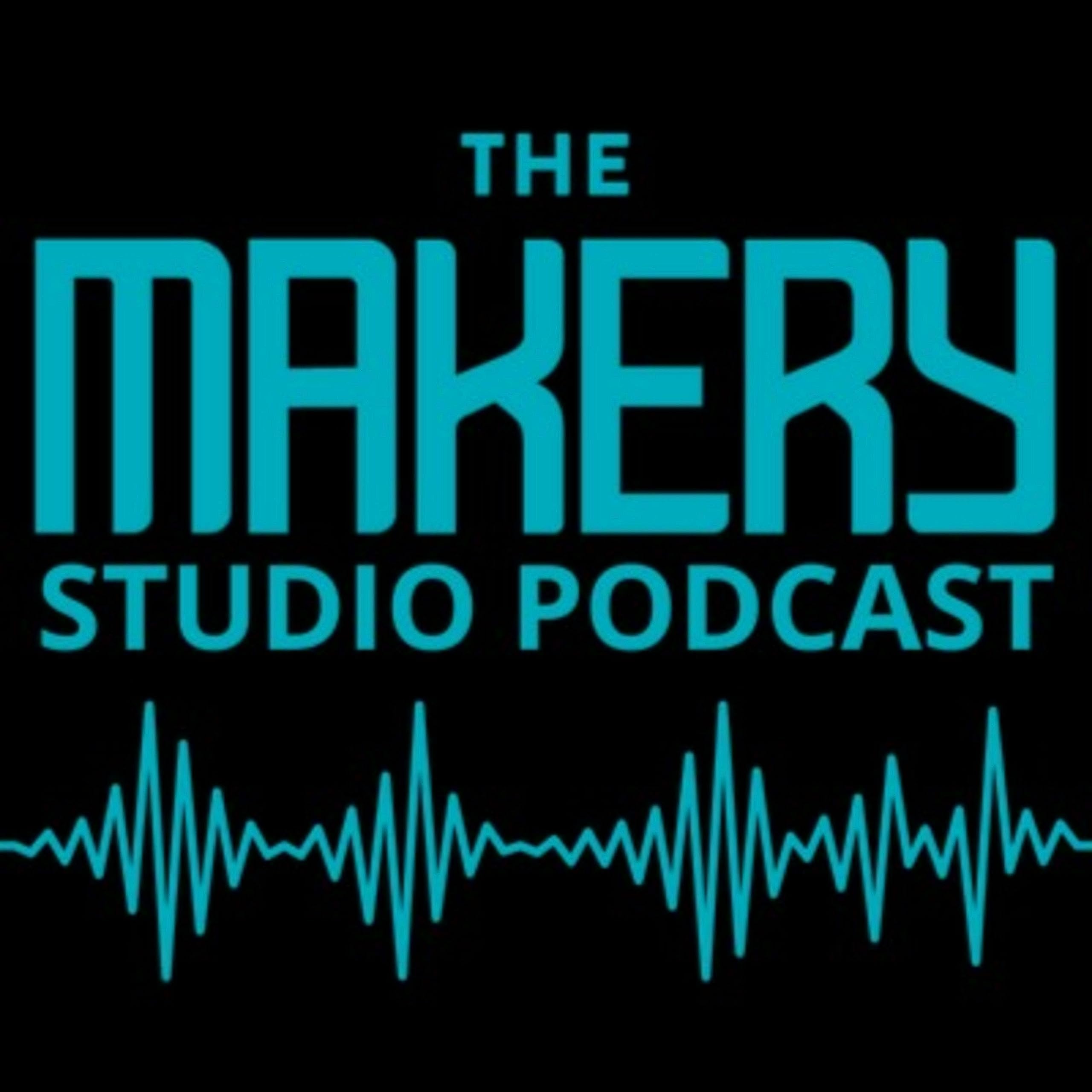 The Makery Studio Podcast