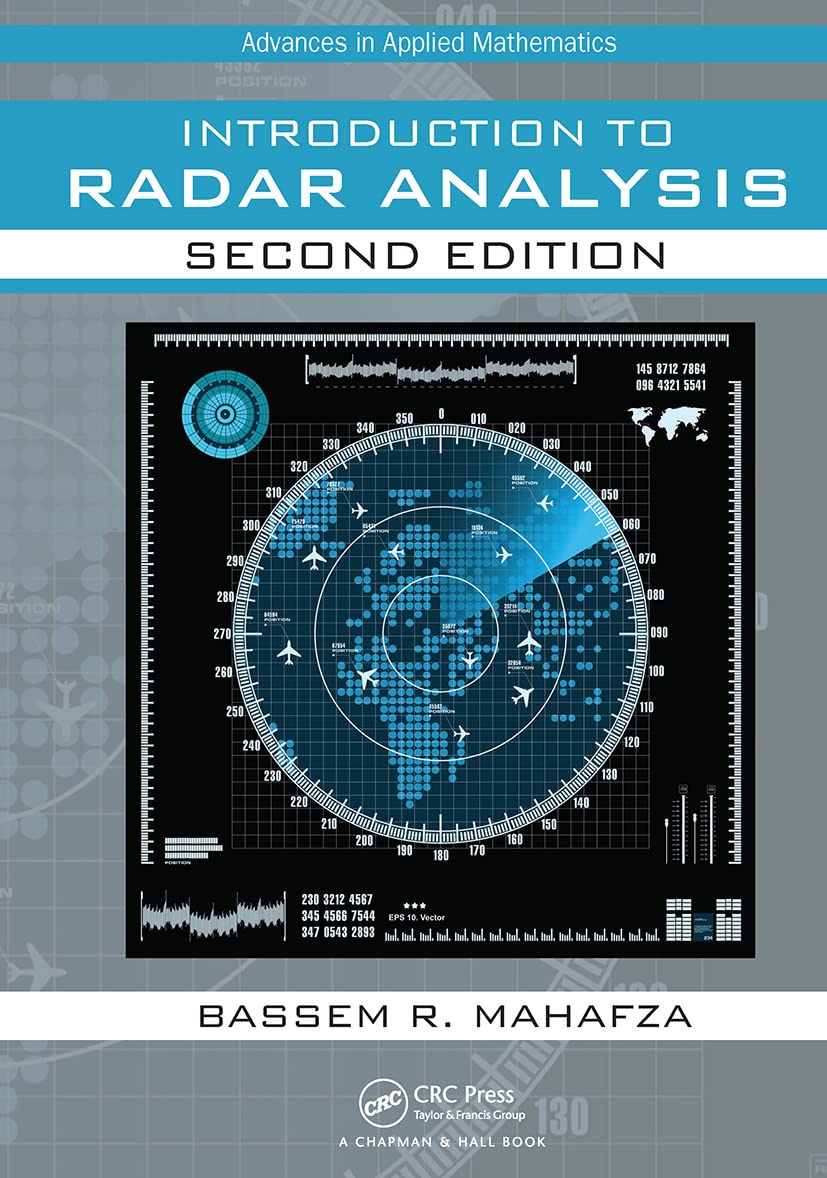 Introduction to Radar Analysis (Advances in Applied Mathematics), Mahafza..