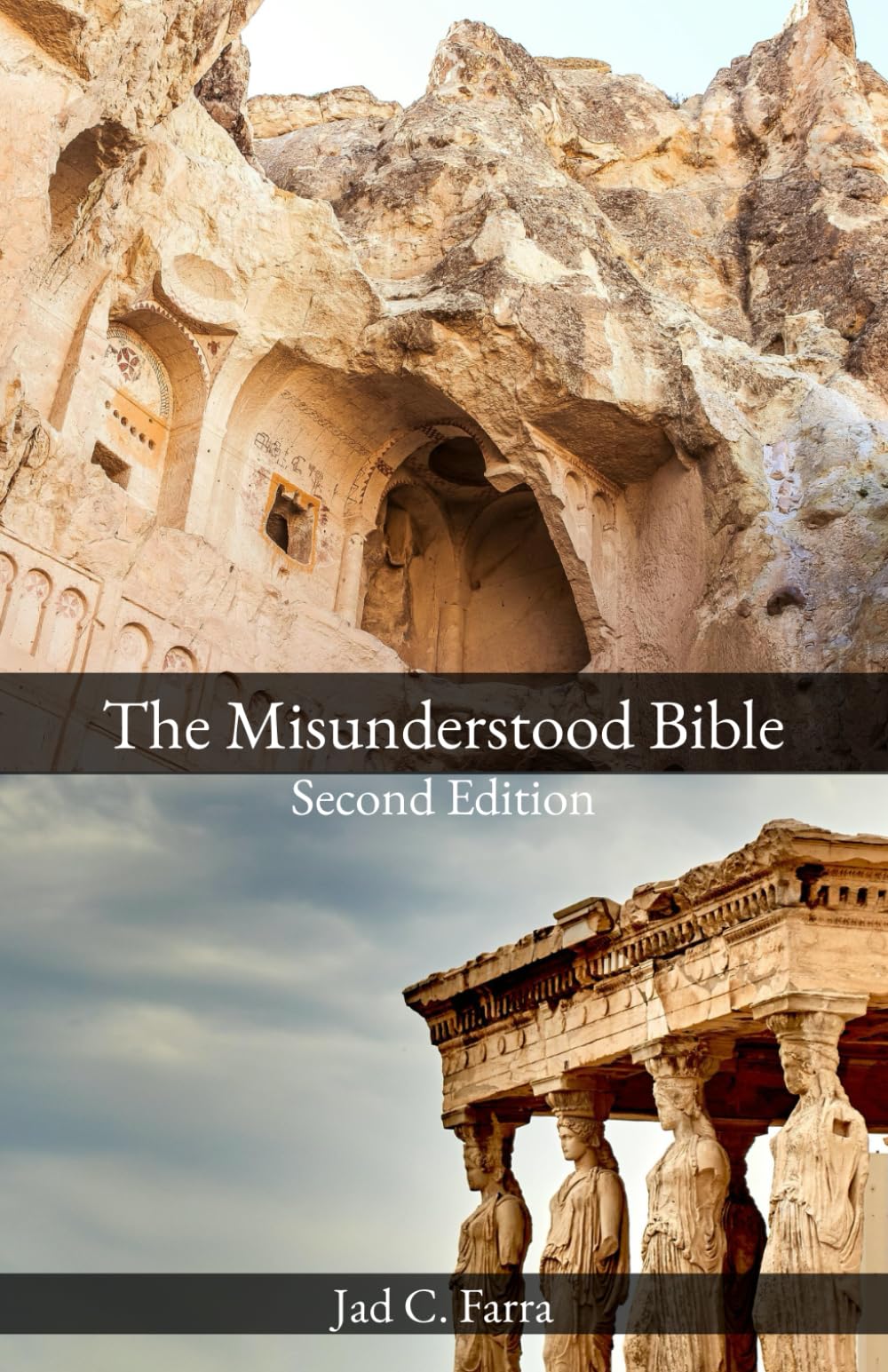 The Misunderstood Bible: Second Edition