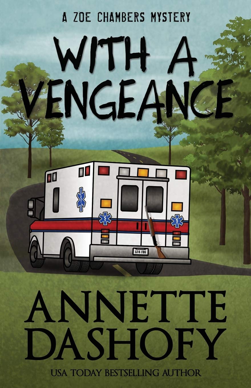 With A Vengeance: Volume 4 (Zoe Chambers Mystery Series)