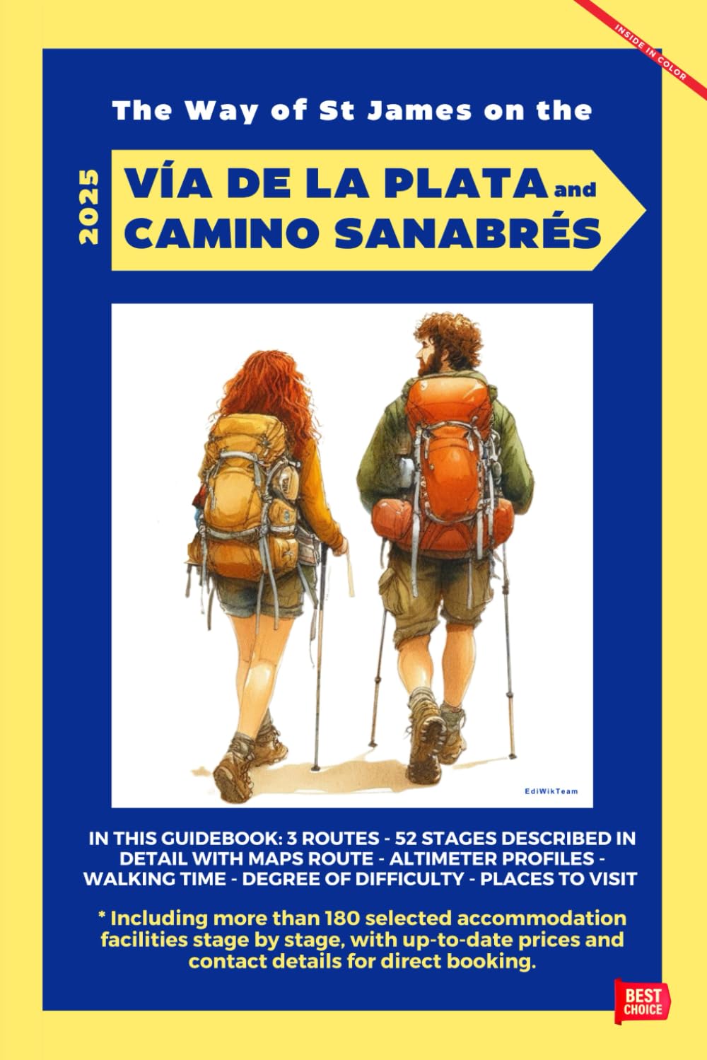 VÍA DE LA PLATA and CAMINO SANABRÉS: Everything you need in one guidebook for The Way of St James (The Camino de Santiago)