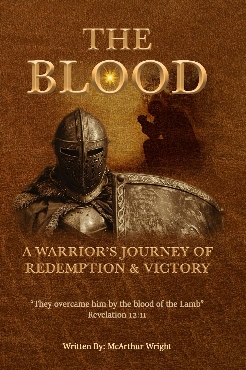 The Blood: A Warrior's Journey of Redemption and Victory