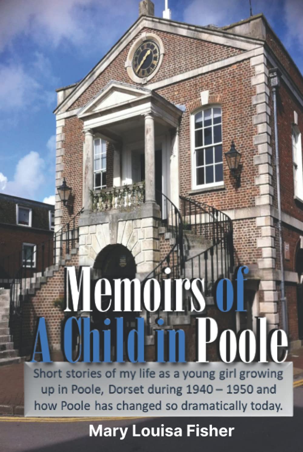 Memoirs of A Child in Poole
