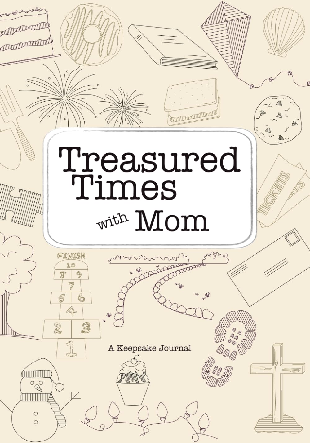 Treasured Times with Mom: A Keepsake Journal