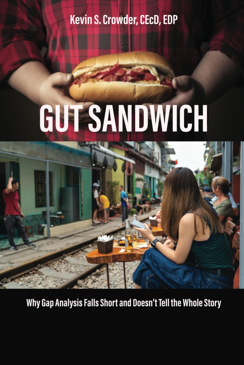 Amazon.co.jp: Gut Sandwich: Why Gap Analysis Falls Short and Doesn