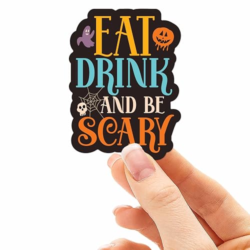 Eat, Drink, and Be Scary Halloween Sticker - Cute Fall