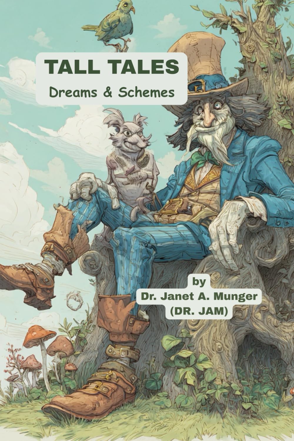 Tall Tales: Dreams & Schemes (Inspiration for the Heart and Soul)