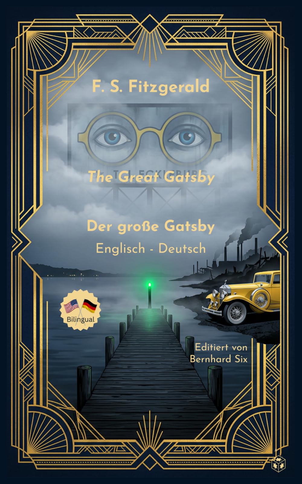 F. Scott Fitzgerald - The Great Gatsby - Der große Gatsby - Zweisprachig Englisch- Deutsch: Bilingualer Paralleltext