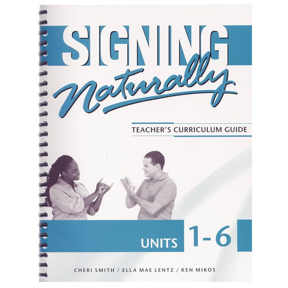 Amazon.com: Signing Naturally Unit 1-6 (Teacher's Curriculum
