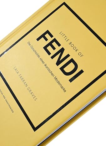 Little Book of Fendi: Die Geschichte einer ikonischen Modemarke (Die kleine Modebibliothek Band 17)