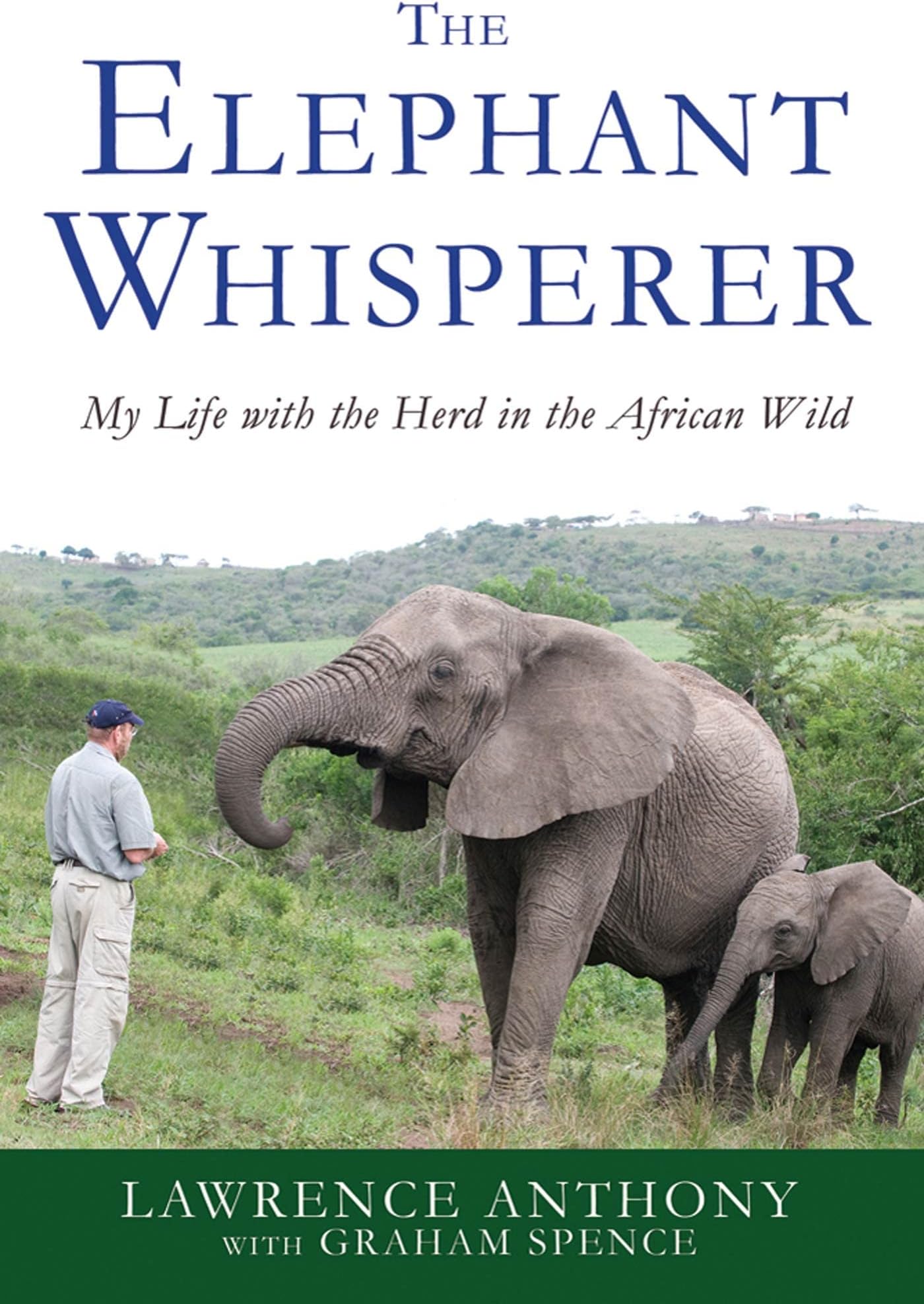 The Elephant Whisperer: My Life with the Herd in the African Wild