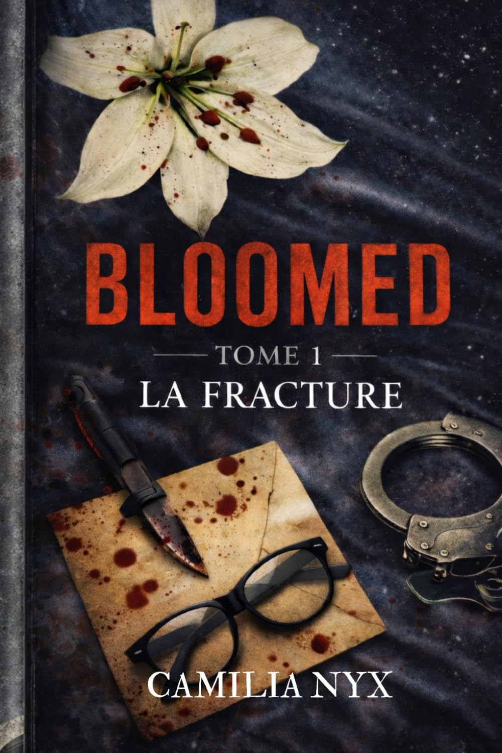 BLOOMED - TOME 1: La Fracture