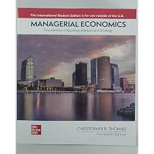 Managerial Economics Foundations of Business Analysis and Strategy ISE
