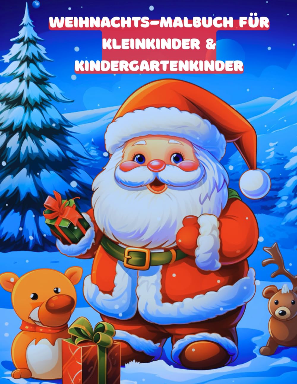 Weihnachts-Malbuch für Kleinkinder & Kindergartenkinder: 50 große, einfache und fröhliche Bilder zum Ausmalen – perfekt für kleine Hände