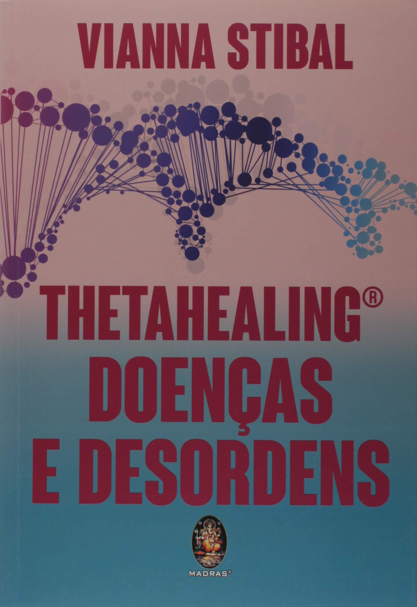 Thetahealing: Doenças e Desordens | Amazon.com.br