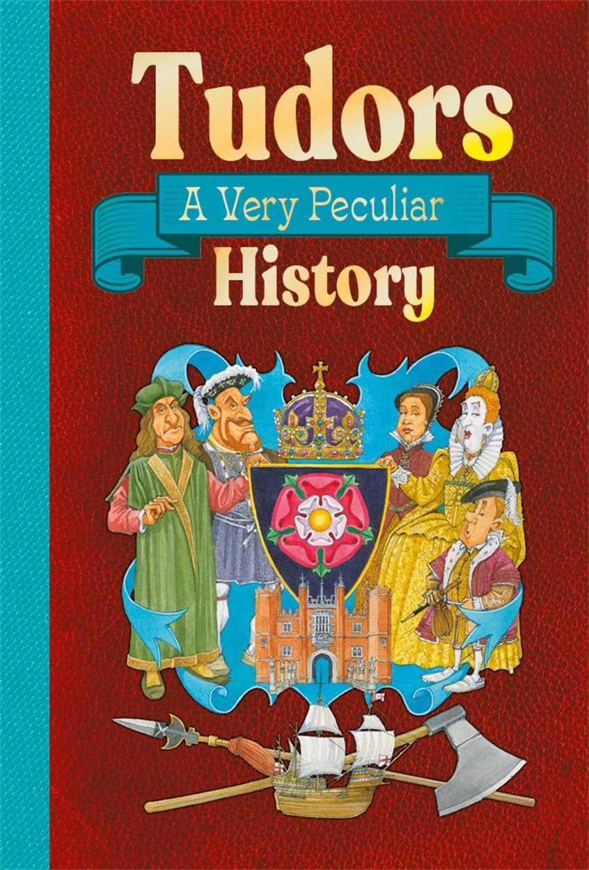 Tudors A Very Peculiar History by Jim Pipe (Hardback Book)
