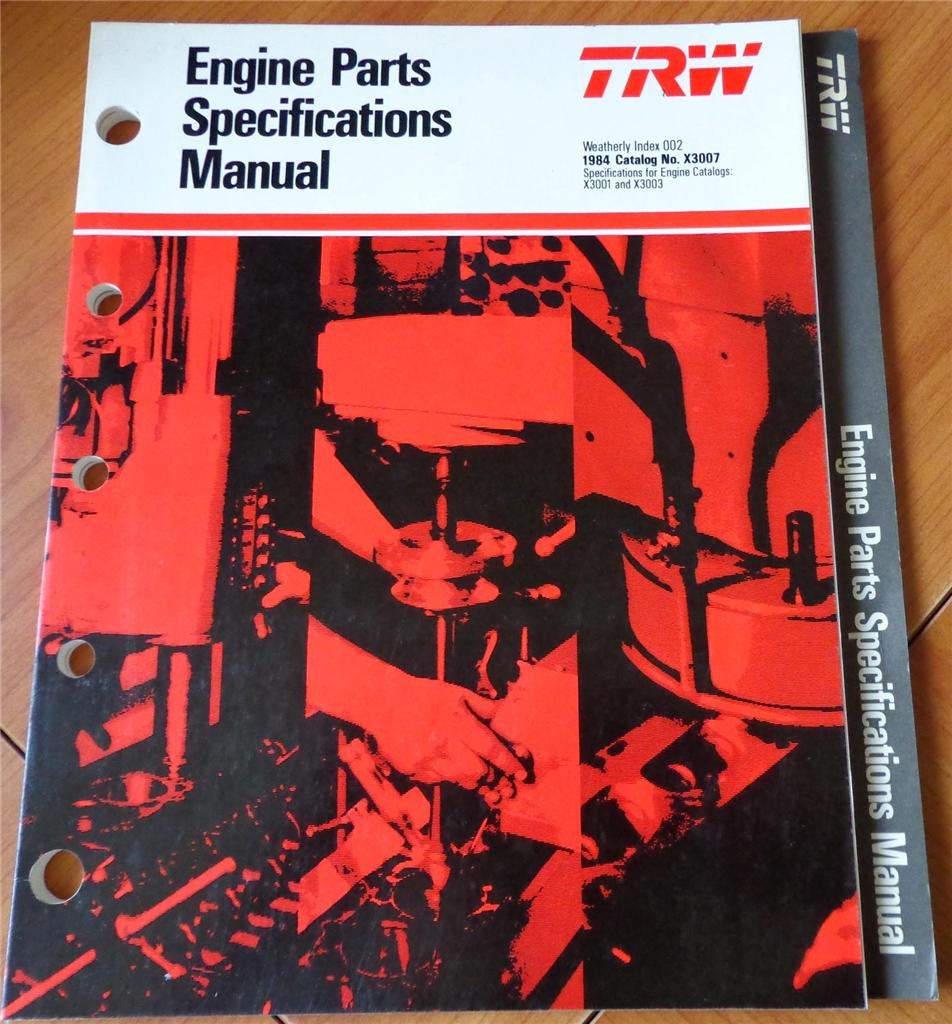 TRW Engine Parts Specifications Manual 1984 Catalog No. X3007 TRW