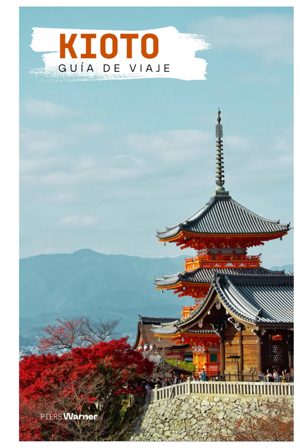 Kioto Guía de Viaje: Atracciones, templos, gastronomía y excursiones de un día