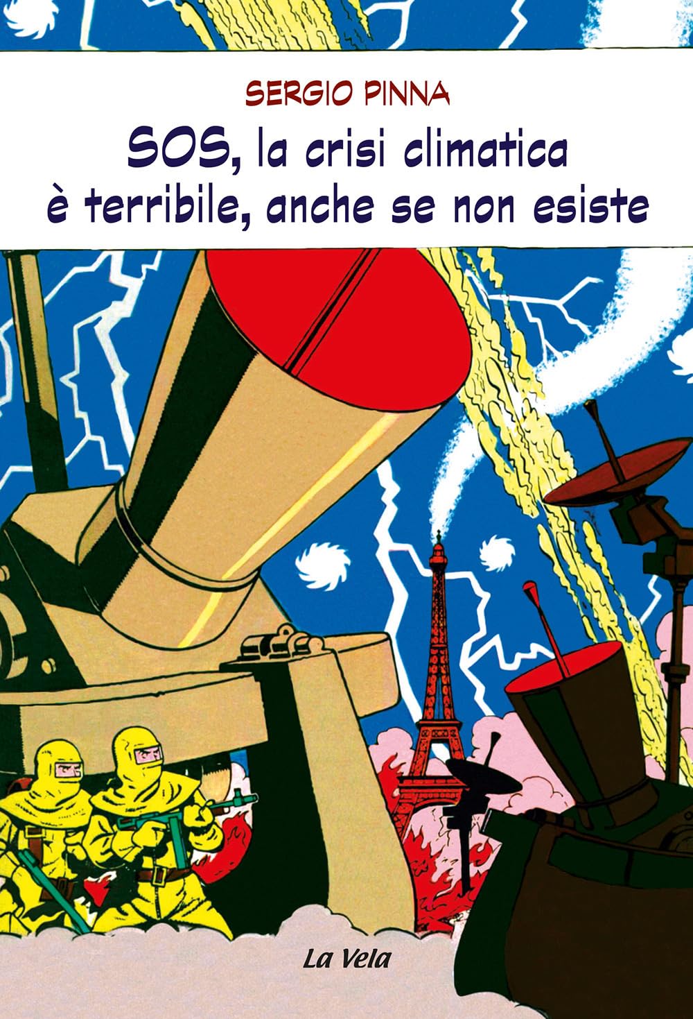 Sos, La Crisi Climatica è Terribile, Anche Se Non Esiste - 4