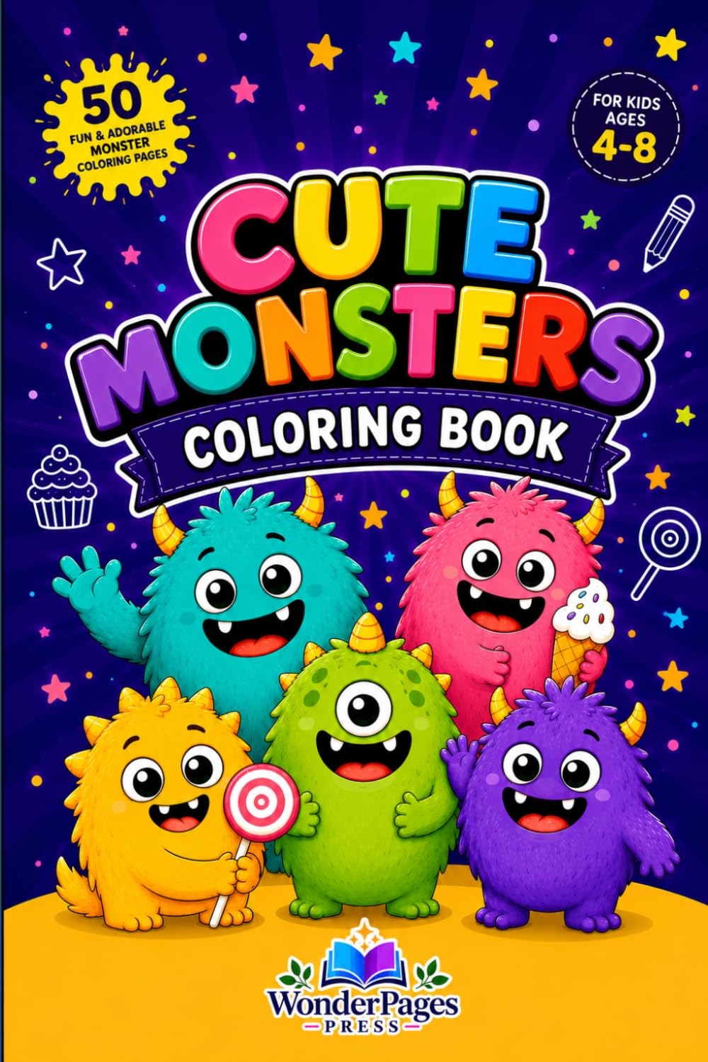 CUTE MONSTERS COLORING BOOK: 50 Fun & Adorable Monster Coloring Pages for Kids
