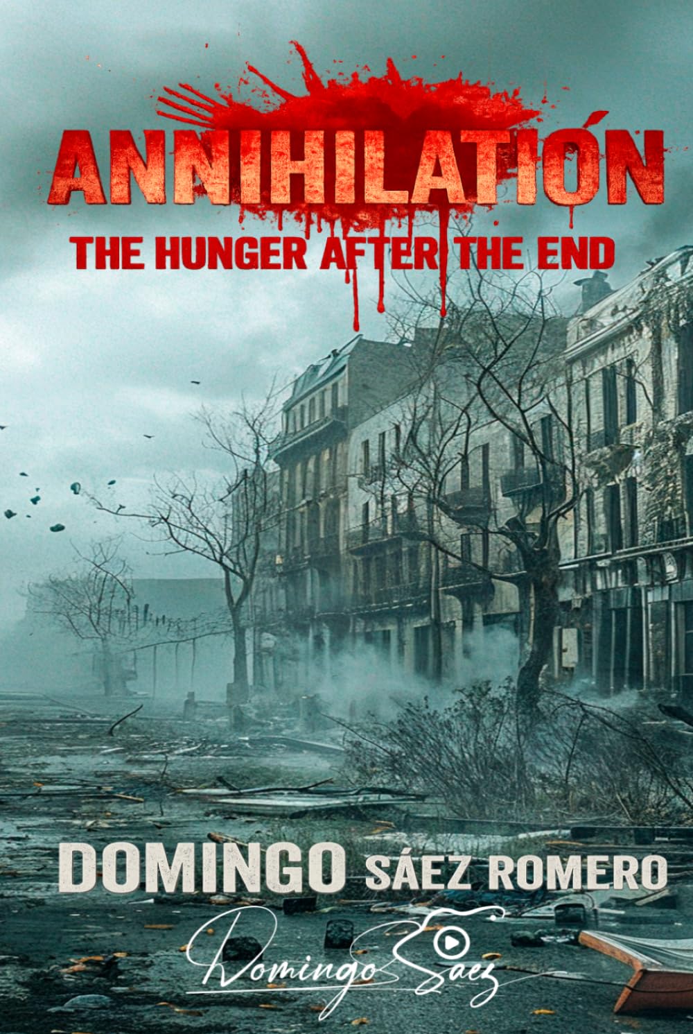 ANNIHILATION: The Hunger After the End