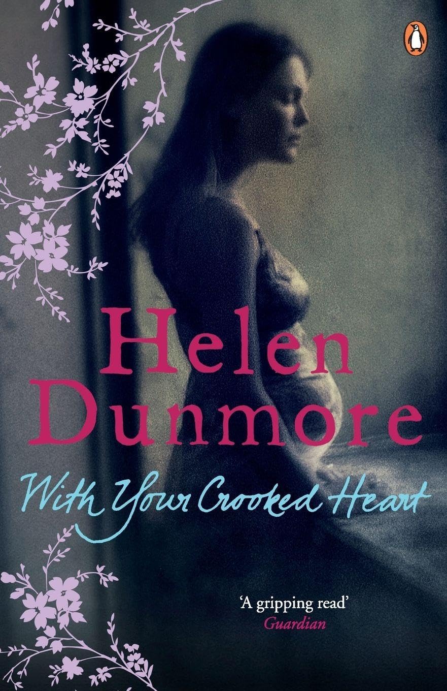 With Your Crooked Heart By Helen Dunmore. 9780141033617