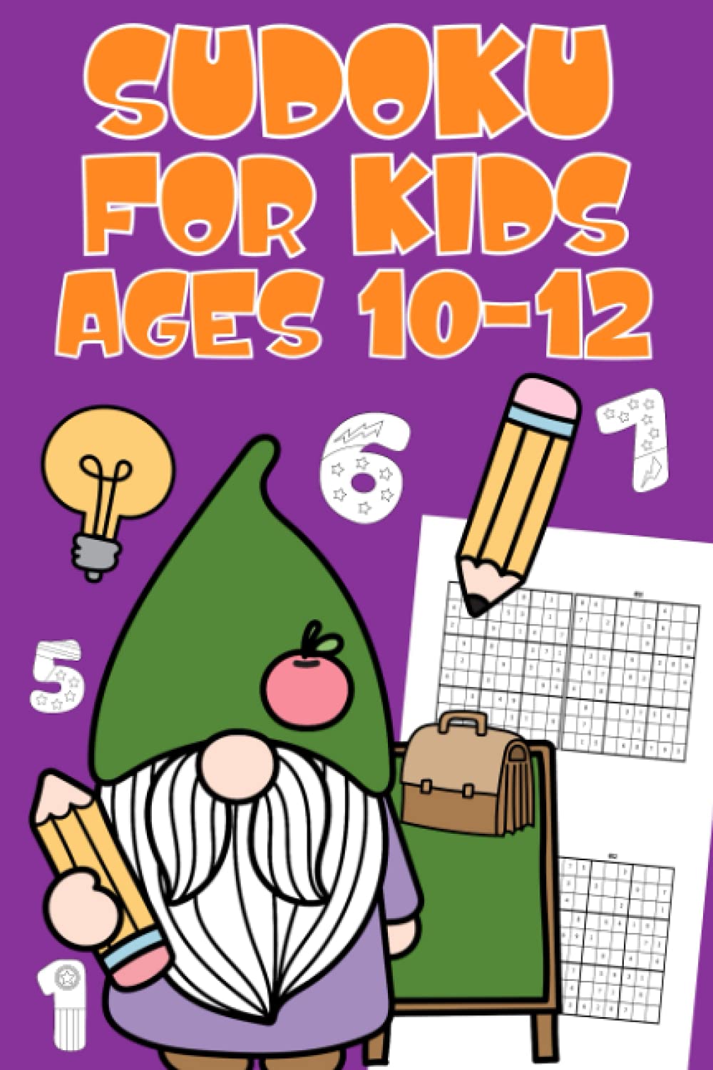 Sudoku for Kids Ages 10-12: Sudoku Puzzles with Solutions for Clever Boys and Girls, Gift for Kids nd Teenagers