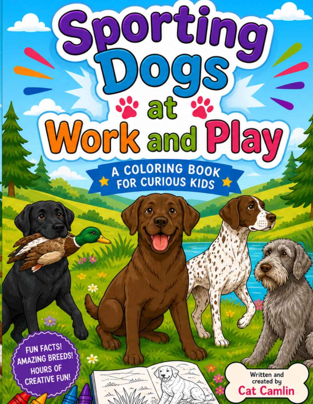 Sporting Dogs at Work and Play: Learn About Sporting Dog Breeds While You Color