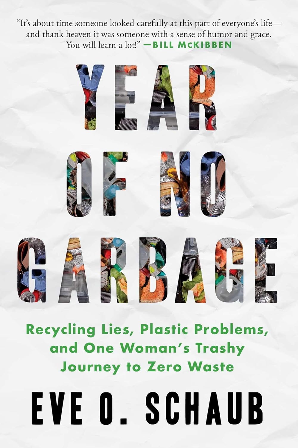 Year of No Garbage Recycling Lies, Plastic Problems, and One Woman's