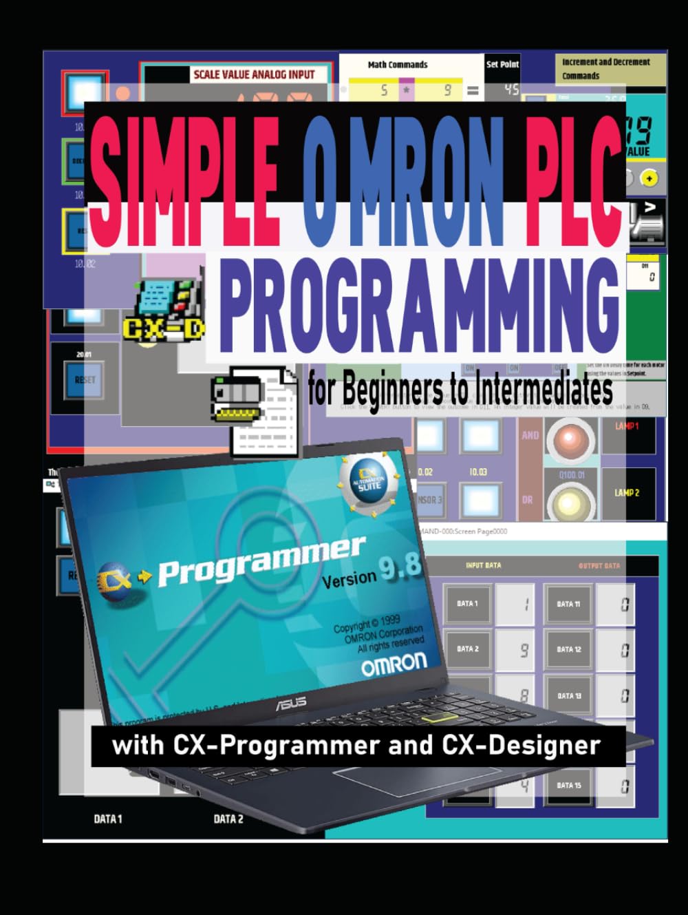 SIMPLE OMRON PLC PROGRAMMING FOR BEGINNERS TO INTERMEDIATES WITH CX-PROGRAMMER AND CX-DESIGNER
