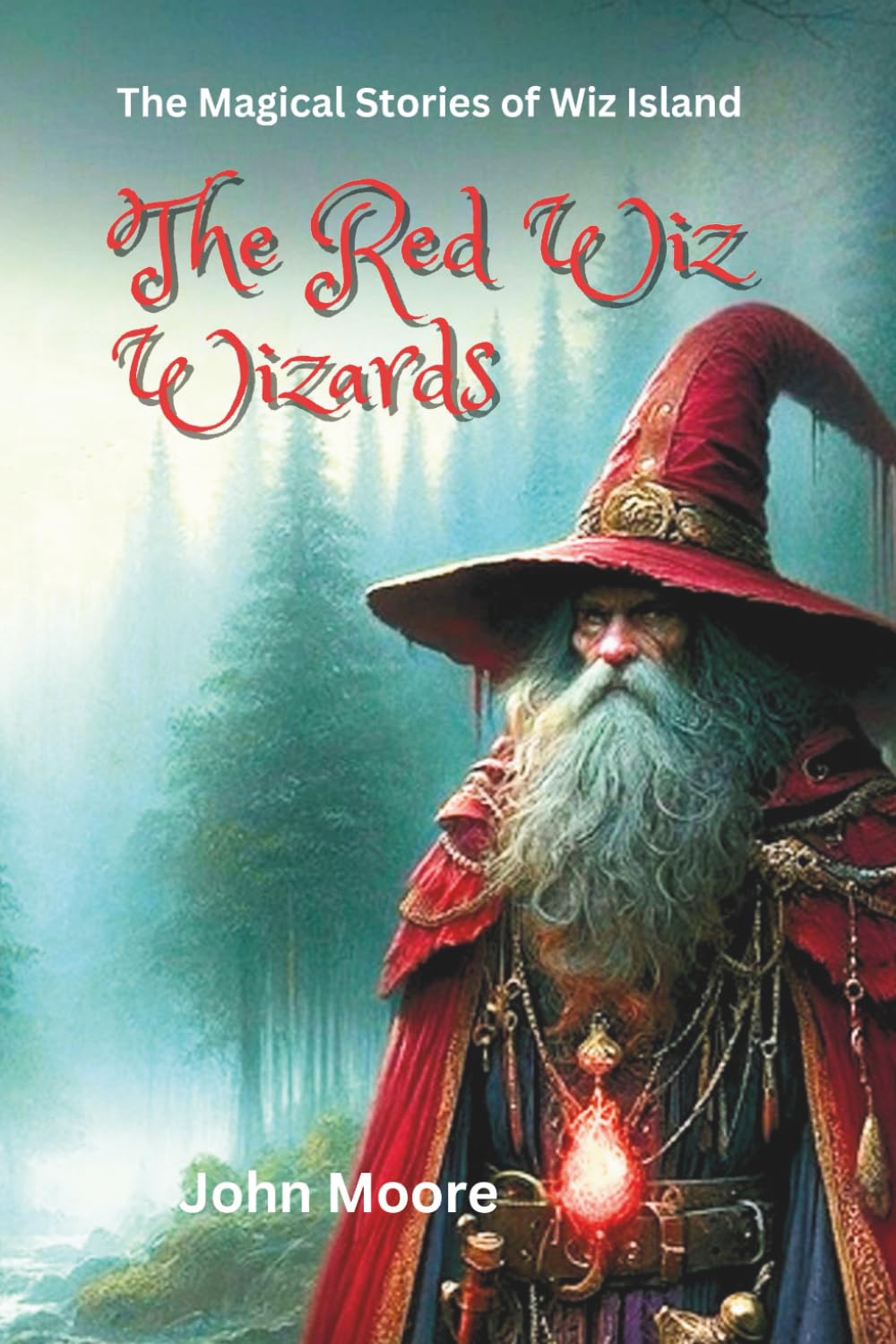 The Red Wiz Wizards: The Magical Stories of Wiz Island
