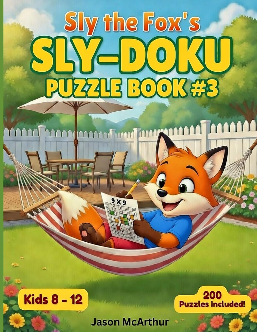 Sly the Fox's SLY-DOKU Puzzle Book #3 (Sly the Fox's Puzzle Books)