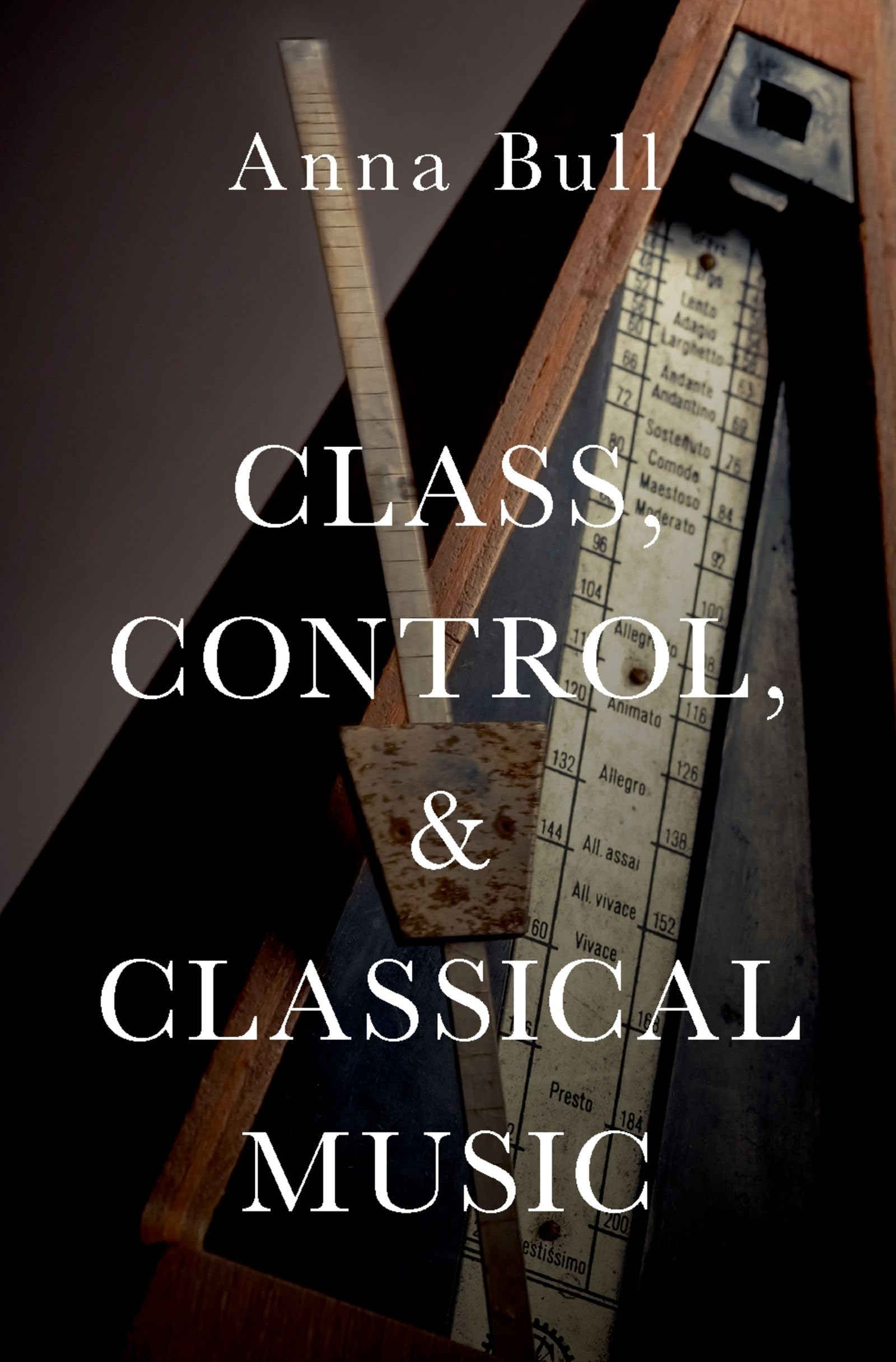 Class, Control, and Classical Music: Hardback