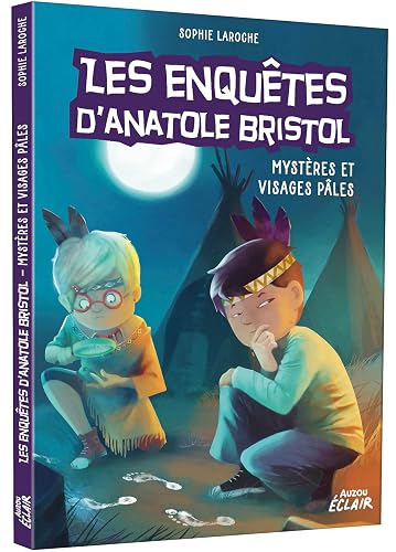 LES ENQUÊTES D'ANATOLE BRISTOL - MYSTERES ET VISAGES PALES