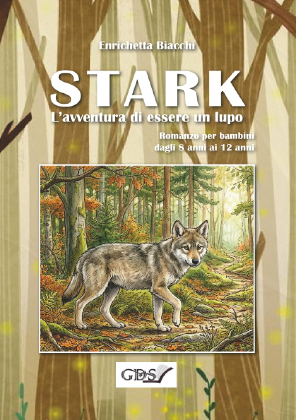 Stark - L'avventura di essere un lupo