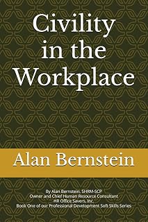 Civility in the Workplace (Soft Skills for the Workplace)