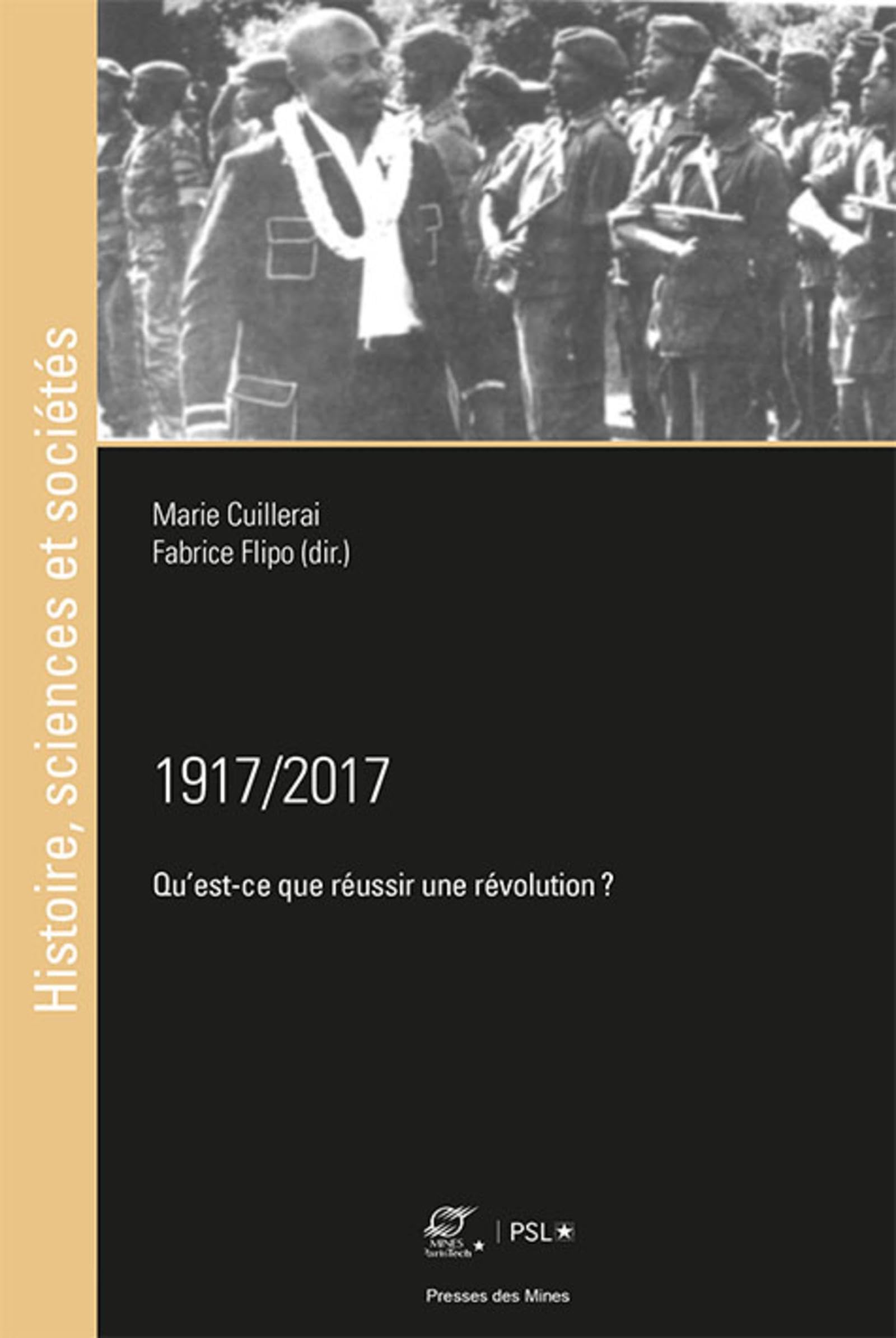 1917/2017: Qu'est-ce que réussir une révolution ?