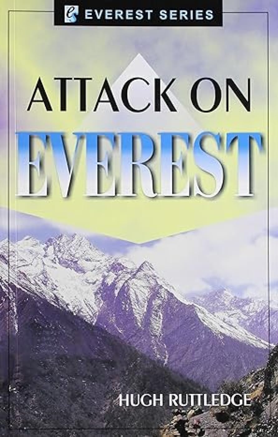 Attack on Everest: Hugh Ruttledge: 9788177691795: Amazon.com: Books
