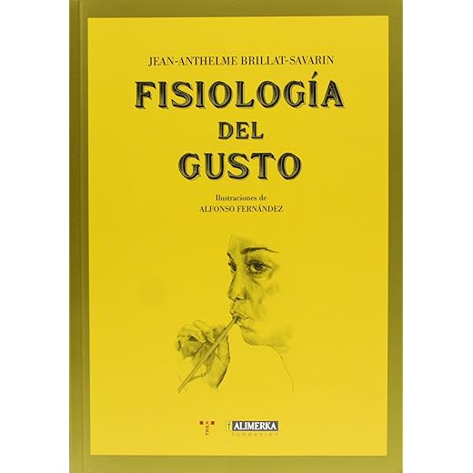 Fisiología del gusto (La Comida de la Vida)