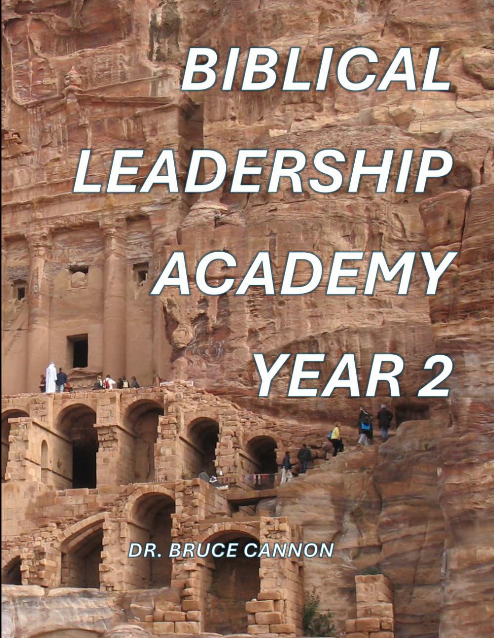 Biblical Leadership Academy, Year 2: Primer for Lay Leaders in Evangelical Churches