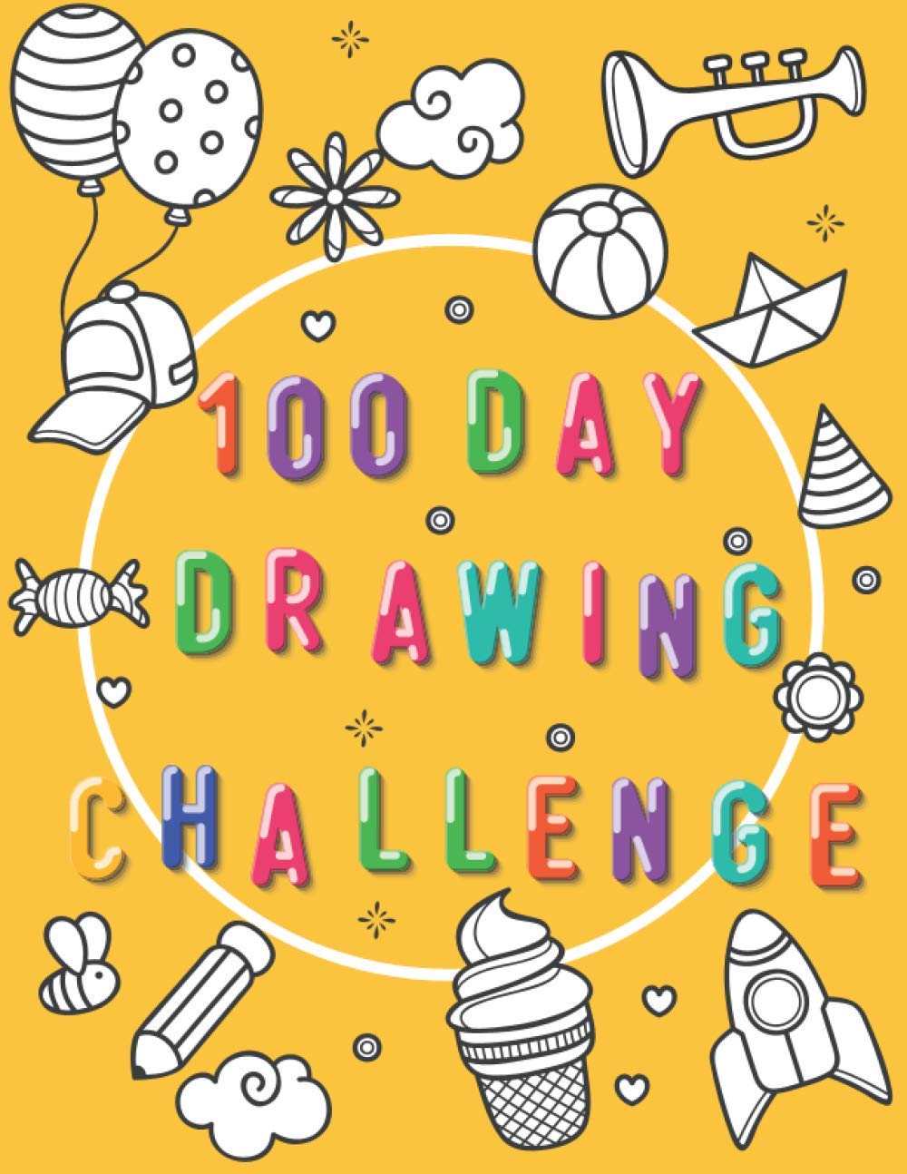100 Day Drawing Challenge: Daily Creative Drawing Prompts Sketchbook for Kids