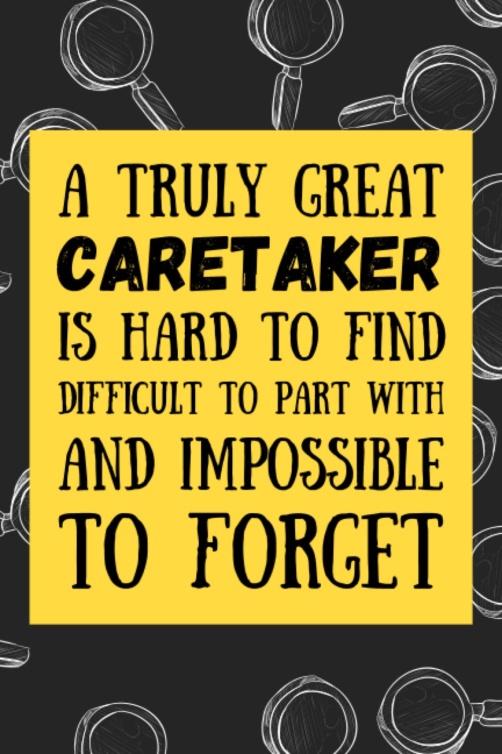 Caretaker Gifts: Blank Lined Journal Notebook, an Appreciation Thank You and Funny Gift for Caretakers