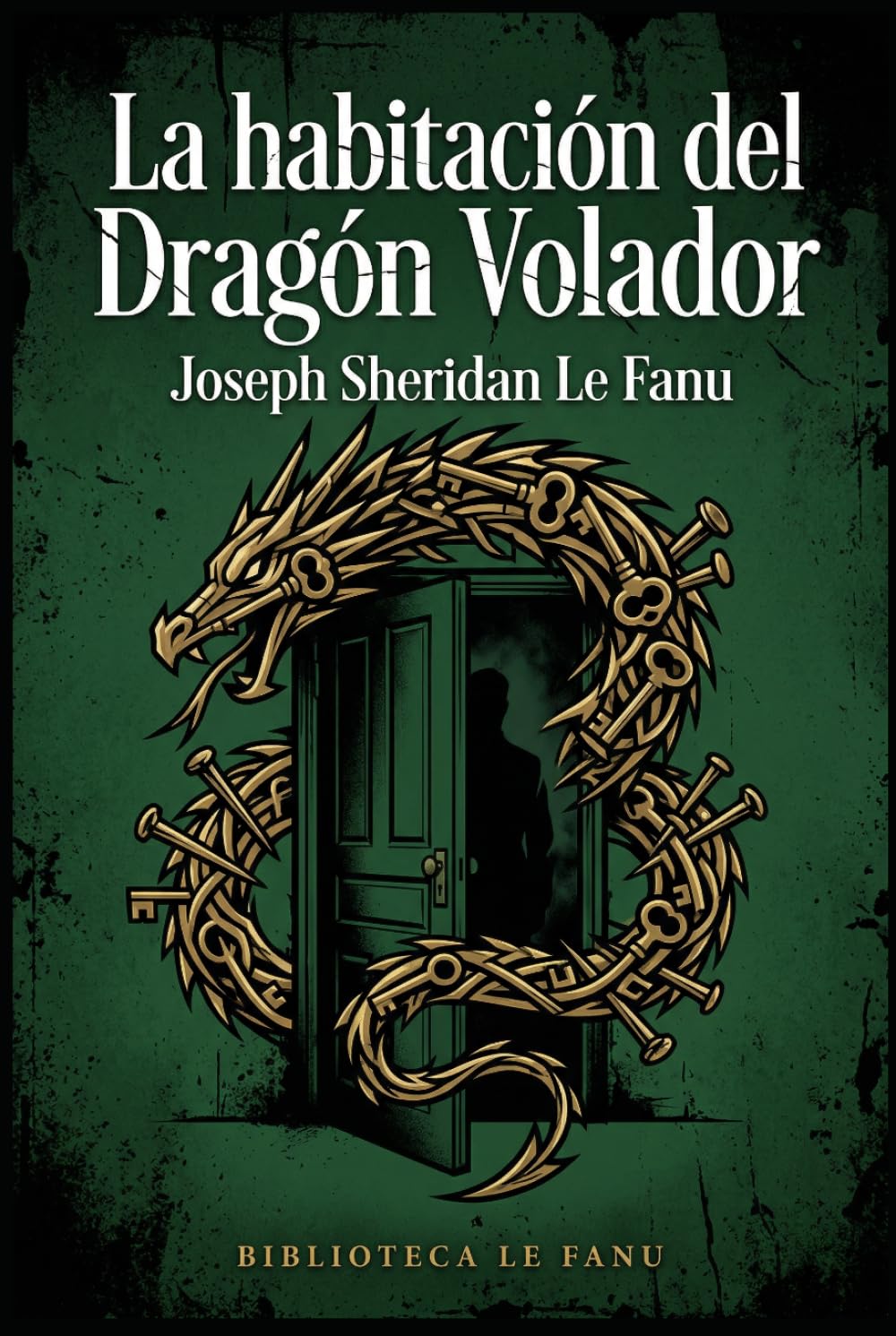 La habitación del Dragón Volador: Una edición magistral del suspense gótico con una traducción literaria de alta fidelidad.