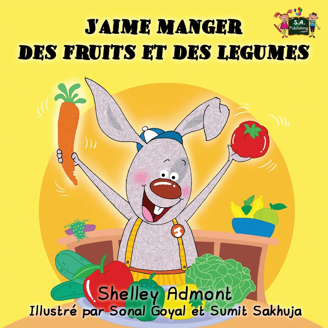 French kids books: J'aime manger des fruits et des légumes (Livres pour enfants): French children's books: I Love to Eat Fruits and Vegetables (French Edition) (French Bedtime Collection)