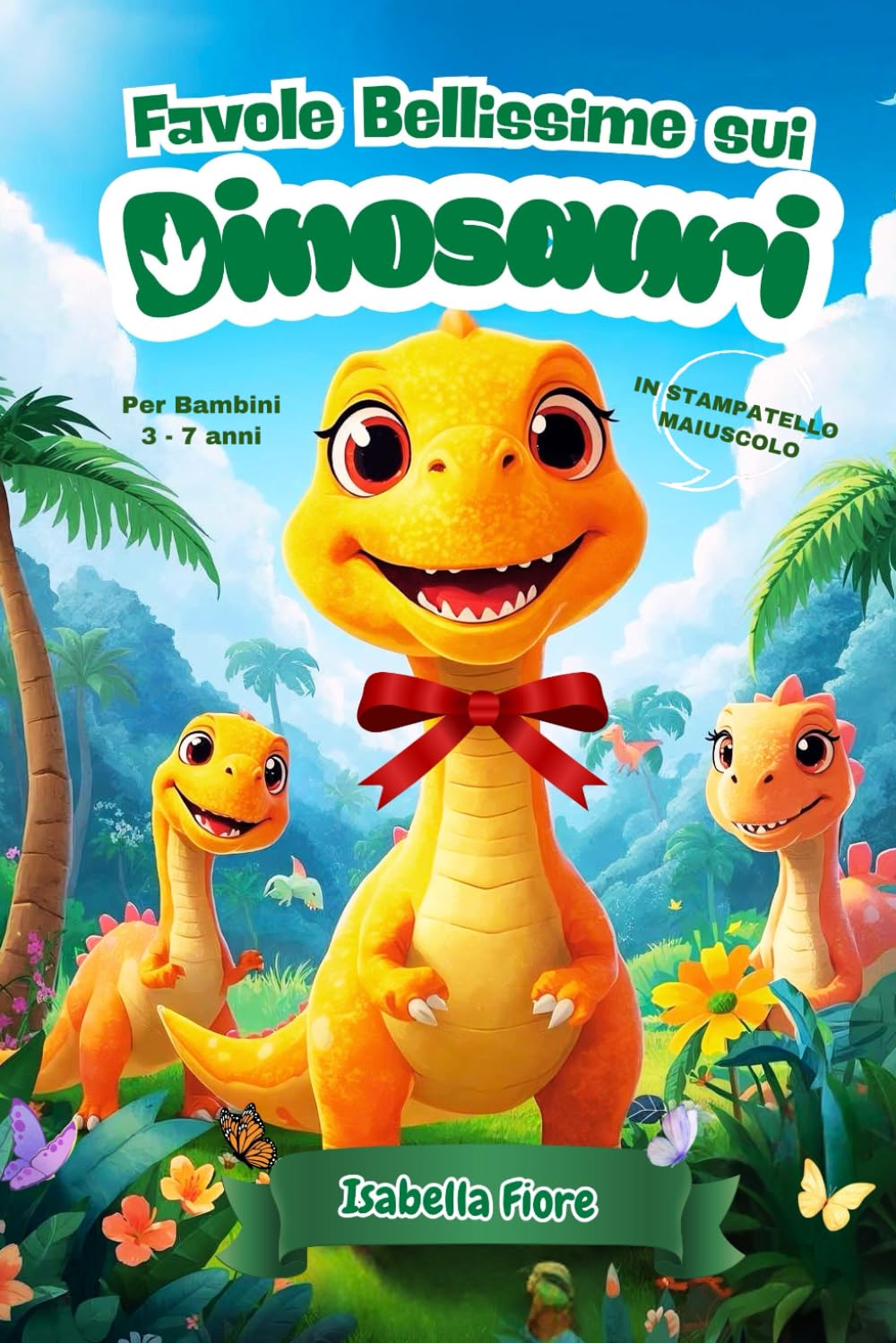 Favole sui Dinosauri: Bellissime Fiabe Illustrate ad Acquerello per Bambini dai 3 ai 7 anni con Storie di Amicizia, Coraggio e Valori Importanti