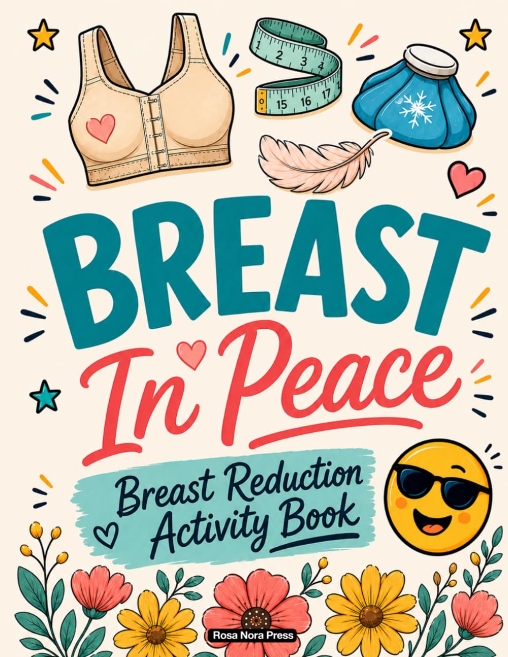 Breast Reduction Activity Book: A Relatable Post Breast Reduction Surgery Gift for Recovery and Relaxation with Engaging Activities and Coloring Pages