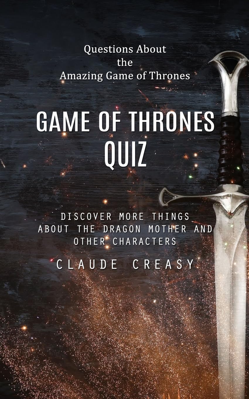 Game of Thrones Quiz: Questions About the Amazing Game of Thrones (Disco