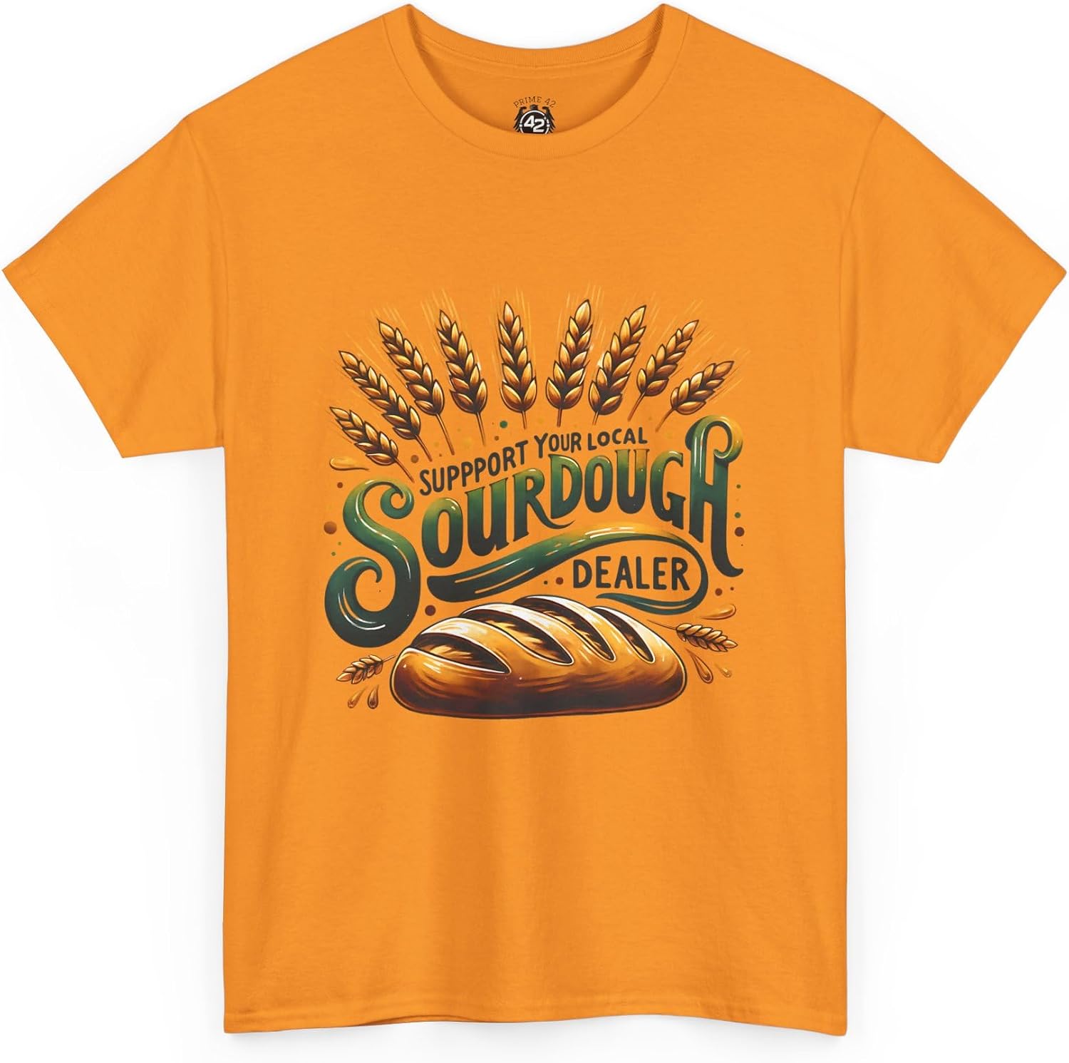 Support Your Local Sourdough Dealer Funny Baking T-Shirt – Sourdough Bread Baker Humor Shirt, Bread Lover Graphic Tee