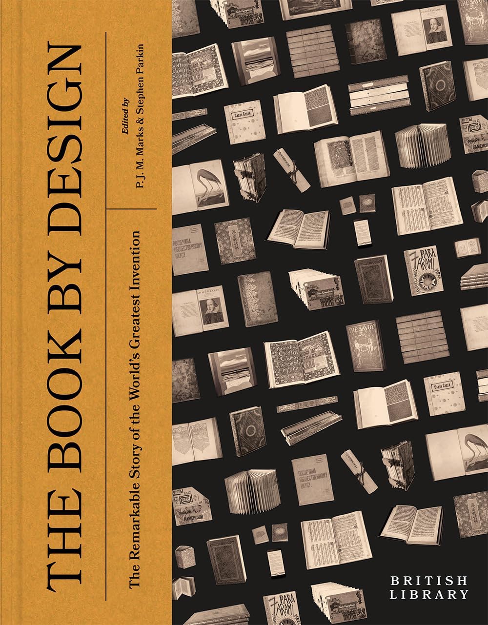 The Book by Design: The Remarkable Story of the World's Greatest Invention
